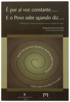 Lote 131 - É POR AÍ VOZ CONSTANTE … E O POVO SABE QUANDO DIZ…, LIVRO - Por Margarida Moreira da Silva. Posfácio de Maria Aliete Galhoz. Subsídio para o estudo da literatura oral no Concelho de Loures. Edição do Museu Municipal de Loures, 2007. Dim: 24x16 