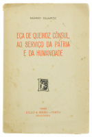 Lote 142 - EÇA DE QUEIROZ, CÔNSUL, AO SERVIÇO DA PÁTRIA E DA HUMANIDADE, OPÚSCULO - Por Mário Duarte. Editora: Lello & Irmão, Porto, 1948. Dim: 20x13. Encadernação de capa de brochura. Nota: pontos de acidez e páginas por aparar