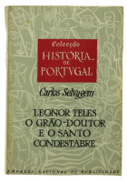 Lote 145 - LEONOR TELES - O GRÃO DOUTOR E O SANTO CONDESTABRE, LIVRO - Por Carlos Selvagem. Colecção História de Portugal. Editora: Empresa Nacional de Publicidade, Lisboa, 1956. Dim: 18x12 cm. Encadernação de capa de brochura. Nota: exemplar bem estimado