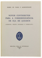 Lote 146 - NOVOS CONTRIBUTOS PARA A CORRESPONDÊNCIA DE EÇA DE QUEIRÓS (INÉDITOS, TEXTOS INTEGRAIS E CORRECÇÕES), LIVRO - Por Isabel de Faria e Albuquerque. Edição da Biblioteca Geral da Universidade, Coimbra, 1992. Dim: 22x16 cm. Encadernações de capa de 