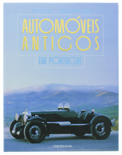 Lote 151 - AUTOMÓVEIS ANTIGOS EM PORTUGAL, LIVRO - Por João Lopes da Silva e Gustavo de Almeida Ribeiro. Editora: Edições INAPA, 1990. Dim: 32,5x25 cm. Encadernação cartonada em tela com letras a ouro e sobrecapa. Profusamente ilustrado. Nota: exemplar be