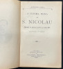 Lote 154 - A ÚLTIMA DONA DE S. NICOLAU, LIVRO - Por Arnaldo Gama. Exemplar idêntico, de uma outra edição, encontra-se à venda por € 50. Edição da Livraria Escolar de Isaltina Cerveira, Porto, 1933. Dim: 18x12 cm. Encadernações de capa de brochura. Nota: p - 2