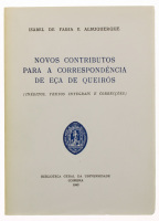 Lote 157 - NOVOS CONTRIBUTOS PARA A CORRESPONDÊNCIA DE EÇA DE QUEIRÓS (INÉDITOS, TEXTOS INTEGRAIS E CORRECÇÕES), LIVRO - Por Isabel de Faria e Albuquerque. Edição da Biblioteca Geral da Universidade, Coimbra, 1992. Dim: 22x16 cm. Encadernações de capa de 