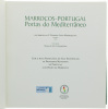 Lote 161 - MARROCOS-PORTUGAL PORTAS DO MEDITERRÂNEO, LIVRO - Por AA.VV. Com o alto patrocínio de suas Excelências os Primeiros Ministros de Portugal e do Reino de Marrocos, 1999. Dim: 22x22 cm. Encadernação de capa de brochura. Profusamente ilustrado. Not - 2