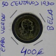 Lote 494 - Numismática - Moedas; Portugal - Colónias; 50 Centavos 1930 de Cabo Verde; EM BELO; Estado: Belo; Cotação pelo anuário numismática 2013 - 400€