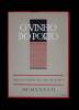 Lote 1291 - Livro de José Joaquim da Costa Lima, "O Vinho do Porto", Edição do Instituto do Vinho do Porto, 1937. Nota: Riscos a caneta na primeira página