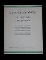 Lote 1318 - Livro de José Joaquim da Costa Lima, "O Vinho do Porto no Passado e no Presente", Edição do Instituto do Vinho do Porto, 1940. Nota: Riscos a caneta na primeira página