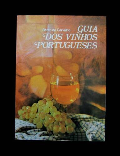 Lote 1370 - Livro de Bento de Carvalho, "Guia dos Vinhos Portugueses", 1982