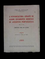 Lote 1458 - Livro de José de Lencastre, "A Vitivinicultura Através de Alguns Documentos Medievais de Arquivos Portugueses (Séc. IX a XV)", Anais do Instituto do Vinho do Porto, 1953