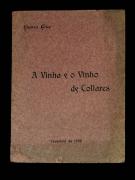 Lote 1484 - Livro de Chaves Cruz, " A Vinha e o Vinho de Collares", 1908