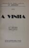 Lote 1486 - Dois livros: "Cultura da Vinha", de António Luís de Seabra, 1937; "A Vinha", Publicação do Jornal Agrícola "O Lavrador", 1949 - 3