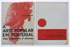 Lote 2 - A ARTE POPULAR EM PORTUGAL, ILHAS ADJACENTES E ULTRAMAR. NºS: 1-12; 14-37 - 36 Fascículos. Direcção de Fernando de Castro Pires de Lima; consultor gráfico: Arq. Fernando Lanhas, Lisboa, Editorial Verbo, [1968-1975]. Rico aparato fotográfico. Repo - 2