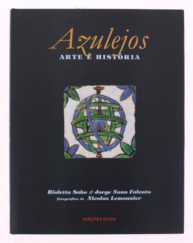 Lote 4 - AZULEJOS. ARTE E HISTÓRIA. AZULEJARIA DE PALÁCIOS, JARDINS E IGREJAS EM LISBOA E ARREDORES - Rioletta Sabo e Jorge Nuno Falcato; fotografias de Nicolas Lemonnier, Lisboa, Edições Inapa, 1998. Profusamente ilustrado. Encadernação editorial em tela