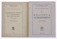 Lote 13 - POLÍTICA ULTRAMARINA; A JURIDISÇÃO INTERNA E O PROBLEMA DO VOTO NA ONU (DOCUMENTOS) - 2 OBRAS. Adriano Moreira, Lisboa, Junta de Investigações do Ultramar; Ministério do Ultramar, 1960; 1958. Fontes fundamentais para o estudo da política colonia