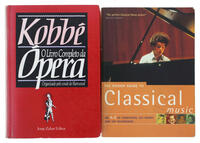 Lote 298 - KOBBÉ. O LIVRO COMPLETO DA ÓPERA; THE ROUGH GUIDE TO CLASSICAL MUSIC. AN A-Z OF COMPOSERS, KEY WORKS AND TOP RECORDINGS -2 Vols. Por AAVV. edited by Joe Staines, London, Rough Guide, 2001. Encadernação editorial em brochura; organizado pelo con