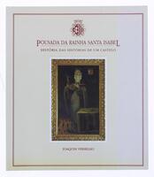 Lote 333 - POUSADA DA RAINHA SANTA ISABEL. HISTÓRIA DAS HISTÓRIAS DE UM CASTELO - Joaquim Vermelho, Lisboa; Mafra, Edição ELO, 1992. Profusamente ilustrado, em extra-texto. Encadernação editorial em brochura. Obra esgotada e procurada. Exemplar estimado