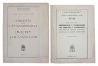 Lote 358 - ENQUÊTE SUR L'ANTICOLONIALISME/INQUIRY ON ANTI-COLONIALISM; ESTUDO DE BASE SOBRE O ORDENAMENTO E COORDENAÇÃO DOS SERVIÇOS E ORGANISMOS EXECUTIVOS DA POLÍTICA ECONÓMICA NACIONAL DE ÂMBITO ULTRAMARINO - AAVV (Eduardo Mondlane; Jorge Dias; Sarment