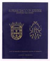 Lote 395 - S. FRANCISCO DE XAVIER, APÓSTOLO DAS ÍNDIAS - Comissão organizadora: Ministro do Ultramar, Padre Prof. Doutor Silva Rego; Dr. Mário Madeira dos Santos et alia, Lisboa, Junta de Investigações do Ultramar, 1963. Encadernação editorial em brochura