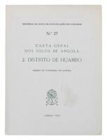 Lote 456 - CARTA GERAL DOS SOLOS DE ANGOLA. 2. DISTRITO DE HUAMBO. MISSÃO DE PEDOLOGIA DE ANGOLA - Missão de Pedologia de Angola e Moçambique & Centro de Estudos de Pedologia Tropical, Lisboa, Memórias de Junta de Investigações do Ultramar, 1961. Conserva