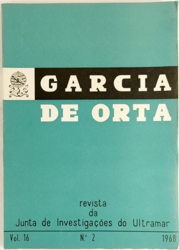 Lote 46 - "PLANTA DA CIDADE DO FUNCHAL". GARCIA DE ORTA. REVISTA DA JUNTA DE INVESTIGAÇÕES DO ULTRAMAR, VOL.16, Nº 2 - AAVV (José de Freitas Ferraz; Fraga de Azevedo; Mateus Nunes; Aires-Barros et alia), Lisboa, Junta de Investigações do Ultramar, 1968. I