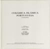 Lote 52 - CERÂMICA ISLÂMICA PORTUGUESA. CATÁLOGO - Textos: Cláudio Torres; fotografias: António Cunha; desenhos: Ana Mira; Celeste Meneses; Carlos Madeira; João Amaral, 1987. Catálogo da exposição organizada pelo Campo Arqueológico de Mértola com a colabo - 2