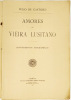 Lote 72 - AUTOGRAFADO: AMORES DE VIEIRA LUSITANO. APONTAMENTOS BIOGRAPHICOS - Júlio de Castilho, Lisboa, Parceria António Maria Pereira. 1901. Exemplar muito valorizado com expressiva dedicatória autógrafa dirigida a João de Freitas Branco, datada do ano - 2