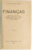 Lote 176 - FINANÇAS. DESPESAS PÚBLICAS, CRÉDITO PÚBLICO, DÍVIDA PÚBLICA, DOMÍNIO FISCAL, TAXAS, IMPOSTO, CONTRIBUIÇÕES, PREDIAL, INDUSTRIAL, DE JUROS E DE REGISTO, ORÇAMENTO - José Martinho Simões, Coimbra, Imprensa da Universidade; Livraria Neves Editora