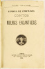 Lote 178 - 1ª EDIÇÃO: CONTOS DE MOURAS ENCANTADAS - Luís Chaves,Lisboa, Livraria Universal, 1924. Raríssima 1ª edição. Peça de colecção. Encadernação cartonada com revestimento em tecido. Título dourado sobre rótulo na lombada. Conserva todas as ilustraçõ - 2