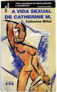 Lote 298 - Livro "A VIDA SEXUAL DE CATHERINE M. " de Catherine Millet - 2001 - Edições ASA. Nota: Apresenta sinais de uso.
