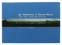 Lote 38 - DE ASSENTA A PORTO-NOVO - TORRES VEDRAS LITORAL, LIVRO - Por Pedro Bettencourt. Profusamente ilustrado. Capa de brochura. Dim: 25x35cm. 104 Págs. Nota: exemplar bem estimado