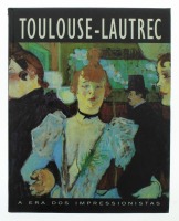 Lote 78 - "TOULOUSE-LAUTREC 1864-1901" - Livro da Colecção A Era Dos Impressionistas. Globus, 1994. Encadernação de capa dura. Profusamente ilustrado com pinturas do artista