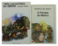 Lote 183 - LIVRARIA BERTRAND, LIVROS CLÁSSICOS DE 1960S - 2 Vols. O Príncipe do México por Frederica De Cesco (1965); e Três Caçadores na Sibéria (1963). Encadernação de capa dura. Nota: exemplares bem estimados