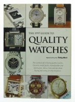 Lote 186 - 1997 GUIDE TO QUALITY WATCHES - Editado por Harrion Ltd., Ruislip, Great Britain, 1997. Profusamente ilustrado. Nota: Sinais de manuseamento. Edição em língua inglesa