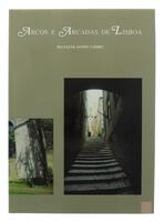 Lote 198 - ARCOS E ARCADAS DE LISBOA - Por Baltazar Matos Caeiro. Distri-Editora. Livro Novo. Exemplar idêntico encontra-se à venda por € 41,20 + portes. Encadernação editorial, protegida por sobrecapa a cores. Dim: 29x21 cm. Consultar valor indicativo em