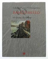 Lote 206 - BANCO MELO, O GOSTO DO OLHAR, LIVRO - Coleção Pintura Contemporânea Portuguesa. Texto de Maria João Grilo e Fernando Grilo. Editora: Inapa, Lisboa, 1998. Encadernação cartonada em tela preta com letras a seco protegida por sobrecapa a cores. Di