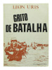 Lote 259 - OBRAS DA AUTORIA DE LEON URIS - 3 Vols. de diversos autores, edições, idiomas, encadernações, dimensões, editoras e títulos, tais como: "Armagedão"; "Grito de Batalha"; e "Exodus". Nota: sinais de manuseamento e desgastes - 4