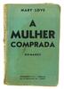 Lote 307 - LIVROS DIVERSOS (1940-1960s) - 3 Vols. Paternidade Consciente e Responsável (J. António Da Silva Soares)/1963; A Mulher Comprada (Mary Love)/1945; Fogo para amanhã (António Silva Pinto)/1969. Encadernações de capa de brochura. Nota: sinais de m - 3