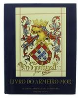 Lote 318 - LIVRO DO ARMEIRO-MOR - Estudo de José Calvão Borges. Exemplar idêntico encontra-se à venda por € 55. Academia Portuguesa da História. Edições INAPA, 2000. Dim: 32x25,5 cm. Encadernação editorial em tela azul com sobrecapa policromada. Profusame