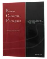 Lote 336 - BANCO COMERCIAL PORTUGUÊS - A PRIMEIRA DÉCADA (1985-1995), LIVRO - Por Miguel Figueira de Faria. Edições Inapa, 2001. Encadernação de capa de brochura com 370 páginas e sobrecapa. Dim: 25x20 cm. Nota: exemplar bem estimado