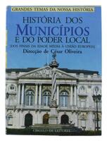 Lote 343 - HISTÓRIA DOS MUNICÍPIOS E DO PODER LOCAL - Dos finais da Idade Média a União Europeia. Por César Oliveira (Direcção), 1995. Exemplar bem estimado. Exemplar idêntico encontra-se à venda por € 30. Encadernação editorial, protegida por sobrecapa a