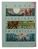 Lote 349 - O PAPEL FIDUCIÁRIO EM PORTUGAL - Fundação Dr. António Cupertino de Miranda, Porto, 1995. Exemplar idêntico encontra-se à venda por € 45,00€. Encadernação editorial, protegida por sobrecapa a cores. Profusamente ilustrada com fotos. Consultar va