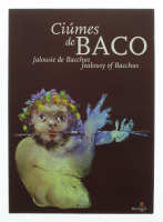 Lote 350 - CÍUMES DE BACO - JEALOUSIE DE BACCHUS, JEALOUSY OF BACCHUS - Por Martins Pereira. (Gaspar). Tema: Um olhar sobre a vitivinicultura portuguesa. Exemplar bem estimado. Exemplar idêntico encontra-se à venda por € 40. Encadernação de capa de brochu