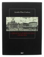 Lote 352 - A PRESENÇA PORTUGUESA EM ROMA - Por Arnaldo Pinto Cardoso. Exemplar bem estimado. Exemplar idêntico encontra-se à venda por € 80. Quetzel Editores. Ano: 2001. Encadernação editorial protegida por estojo. Profusamente ilustrado. Consultar valor 