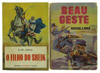 Lote 376 - CLÁSSICOS DA MINERVA (2 VOLUMES): Beau Geste por Percival C. Wren (1958) e O Filho Do Sheik por E. M. Hull. 2ª Edição (1963). Com assinatura de posse