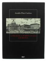 Lote 378 - A PRESENÇA PORTUGUESA EM ROMA - Por Arnaldo Pinto Cardoso. Exemplar bem estimado. Exemplar idêntico encontra-se à venda por € 80. Quetzel Editores. Ano: 2001. Encadernação editorial protegida por estojo. Profusamente ilustrado. Consultar valor 