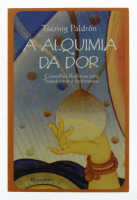 Lote 426 - A ALQUIMIA DA DOR - Por Tsering Paldron. Editora Pergaminho. Tema: Conselhos Budistas para Transformar o Sofrimento. Encadernação de capa de brochura. Nota: exemplar bem estimado