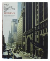 Lote 433 - TÃO LONGE QUANTO OS HOMENS, LIVRO - Por Manuel Gomes da Costa e Francisco José Viegas. Edição Colecções Unibanco, Lisboa, 2008. Dim: 31x25 cm. Encadernação cartonada com sobrecapa. Profusamente ilustrado. Nota: exemplar bem estimado