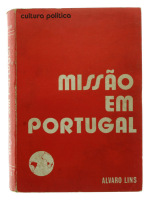 Lote 449 - MISSÃO EM PORTUGAL - CUTURA POLÍTICA, LIVRO - Por Álvaro Lins. Livro datado de 1974. Editora: Centro do livro Brasileiro. Exemplar bem conservado. Encadernação de capa de brochura