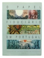 Lote 479 - O PAPEL FIDUCIÁRIO EM PORTUGAL - Fundação Dr. António Cupertino de Miranda, Porto, 1995. Exemplar idêntico encontra-se à venda por € 45. Encadernação editorial, protegida por sobrecapa a cores. Profusamente ilustrada com fotos. Consultar valor 