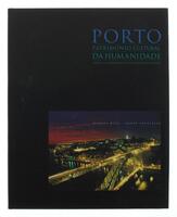 Lote 494 - PORTO PATRIMÓNIO CULTURAL DA HUMANIDADE, LIVRO - Espaços e monumentos classificados pela Unesco. Por Manuel Dias e André Pregitzer. Exemplar bem estimado. Exemplar idêntico encontra-se à venda por € 25. Profusamente ilustrado. Encadernação edit